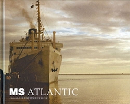 Cover, Heinrich Heidersberger, MS Atlantic, Schaden Verlag, 2006