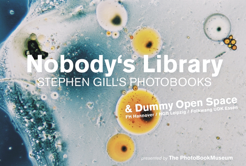 Nobody’s Library. STEPHEN GILL’S PHOTOBOOKS | 29.04 – 27.05.2018